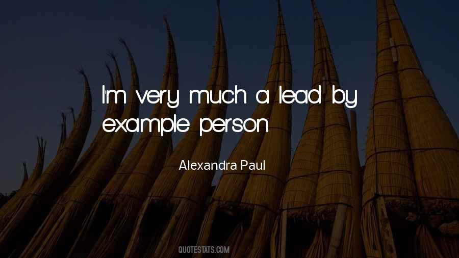 Lead By Example Quotes #1416803