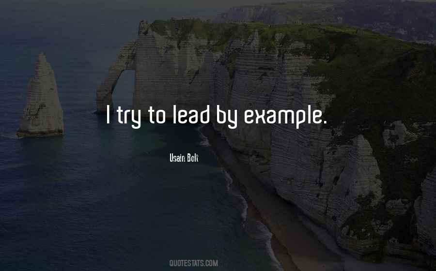 Lead By Example Quotes #1865917