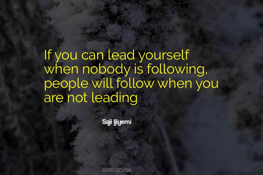 Lead Don't Follow Quotes #239648