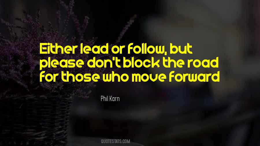 Lead Don't Follow Quotes #351718