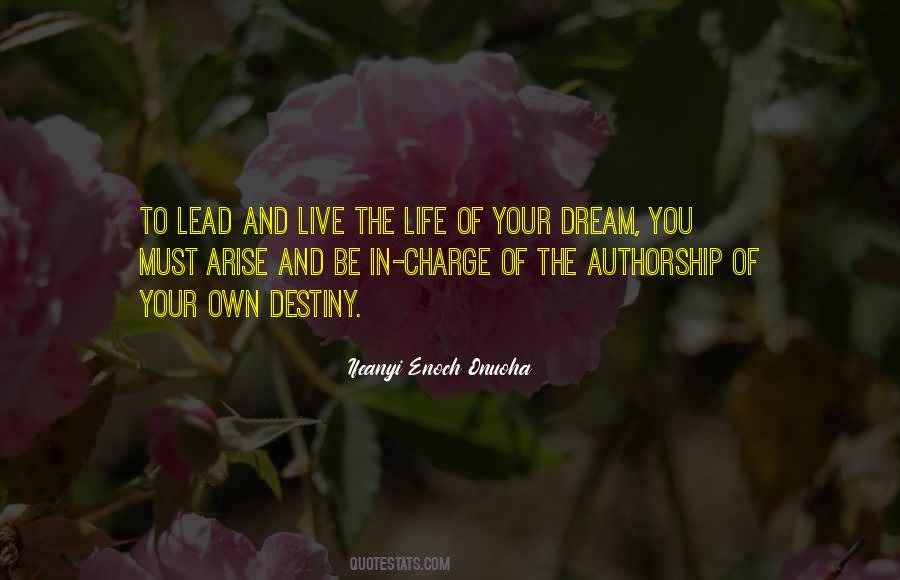 Lead Your Own Life Quotes #333778