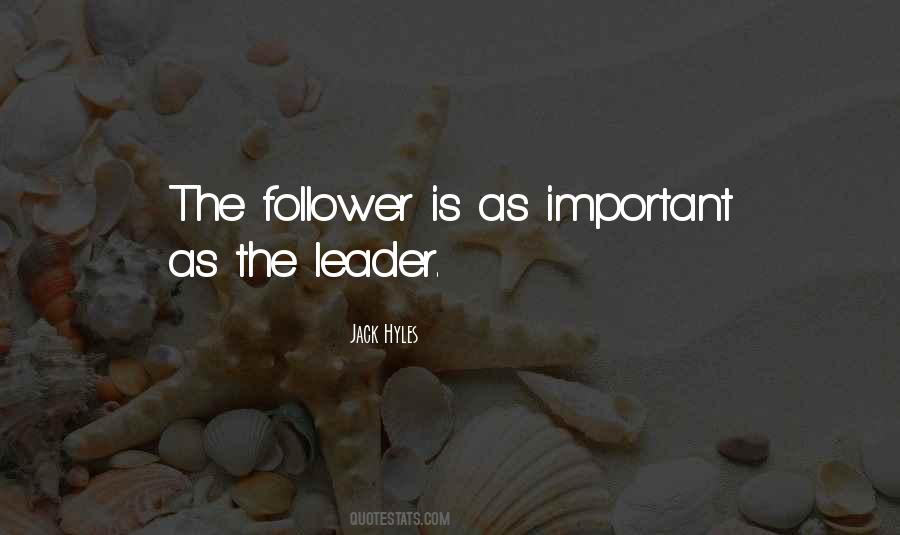 Leader Follower Quotes #1062066