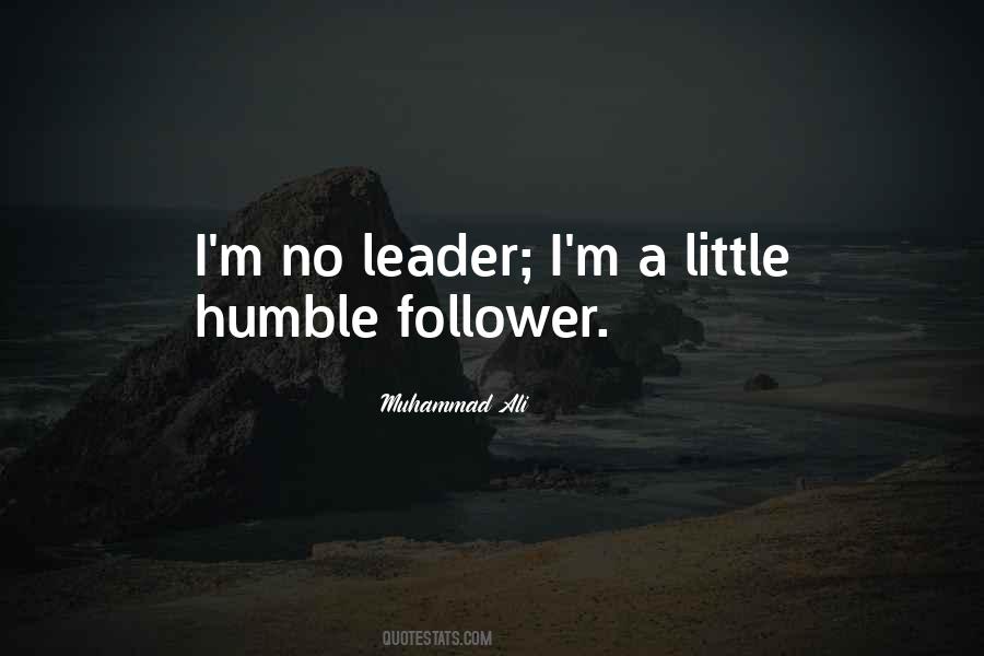 Leader Follower Quotes #1211498