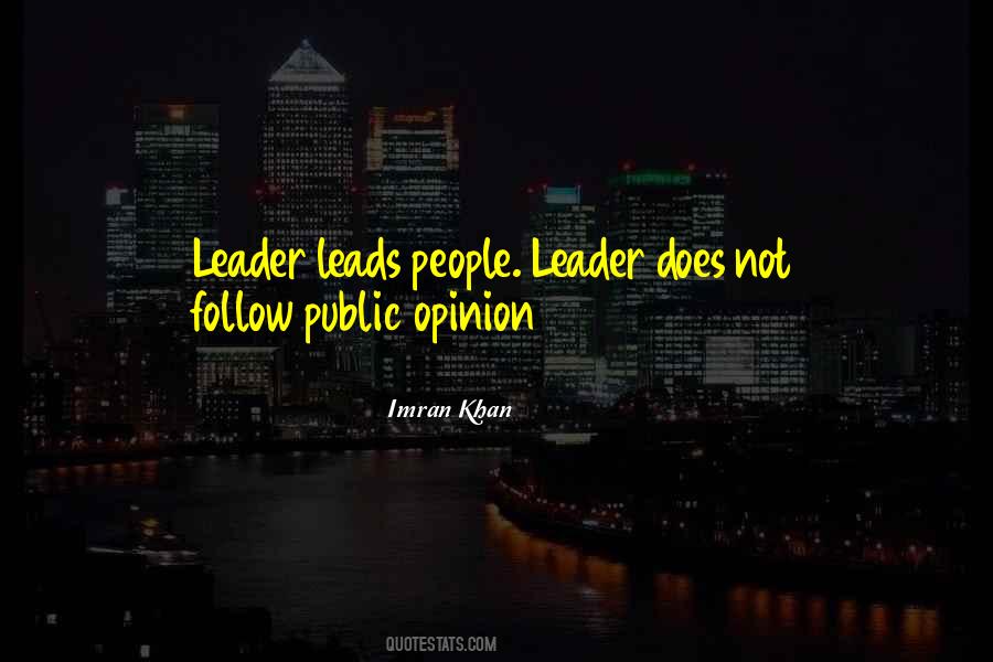 Leader Leads Quotes #1443798