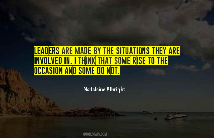 Leaders Are Made Quotes #126965