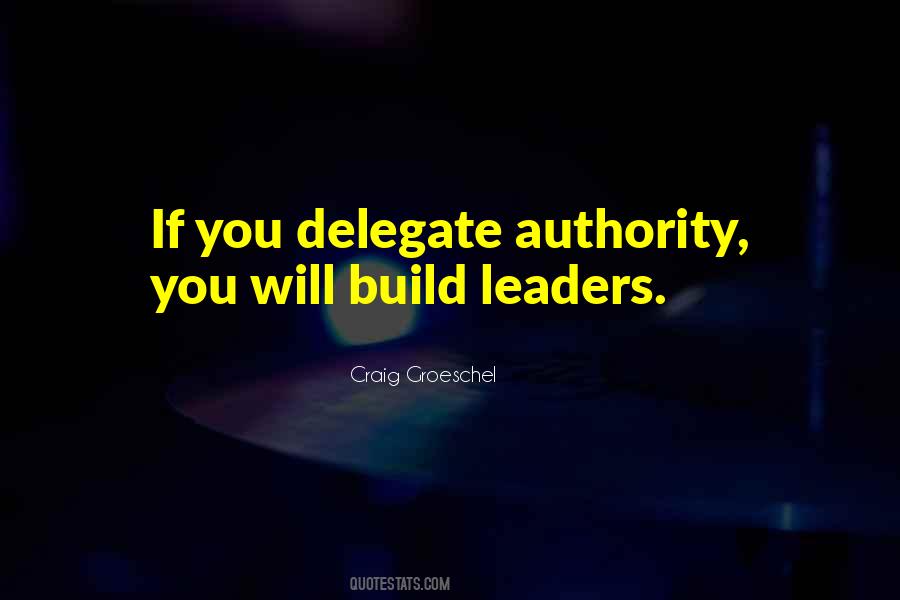 Leaders Delegate Quotes #1361167