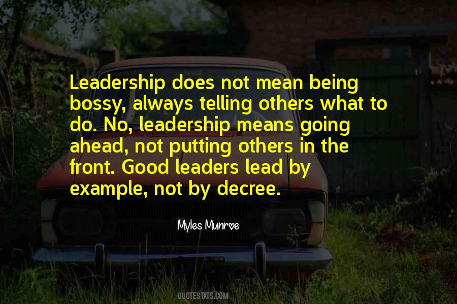 Leaders Lead Quotes #1327743