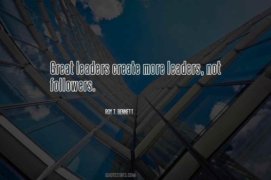 Leaders Not Followers Quotes #579900