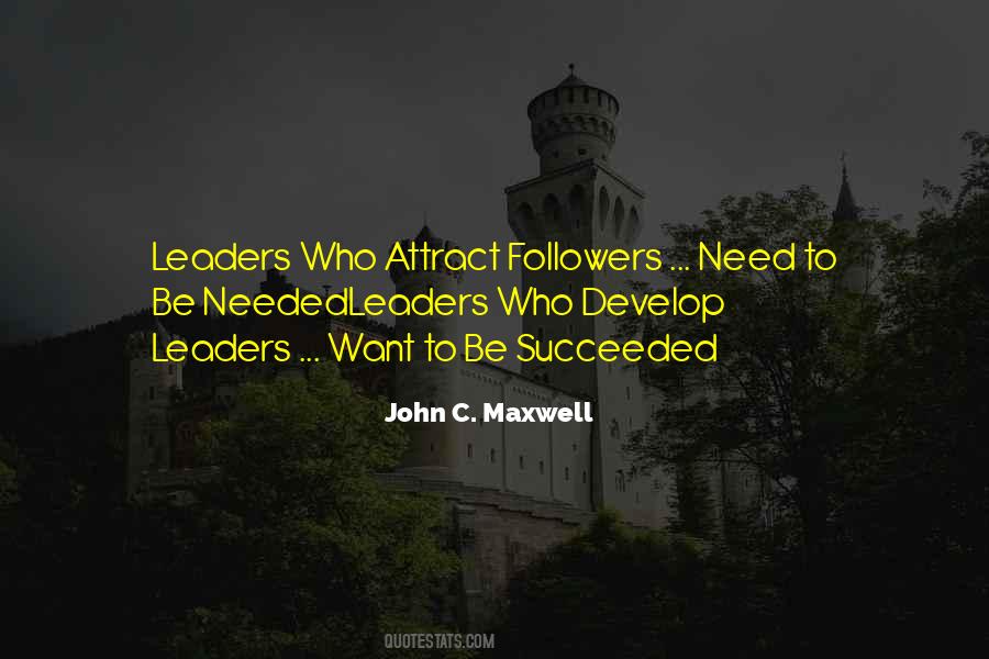 Leaders Not Followers Quotes #740043