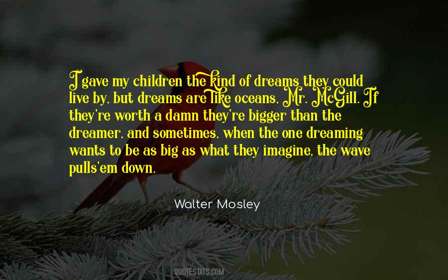 Quotes About Dreamer #1338579