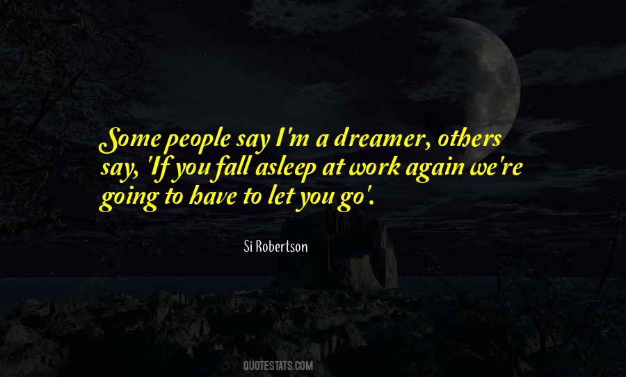 Quotes About Dreamer #214281
