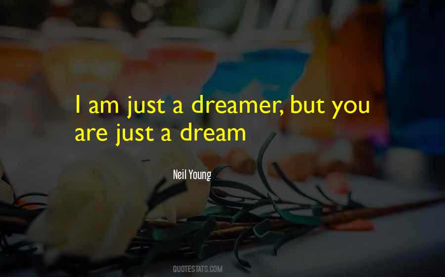 Quotes About Dreamer #267883