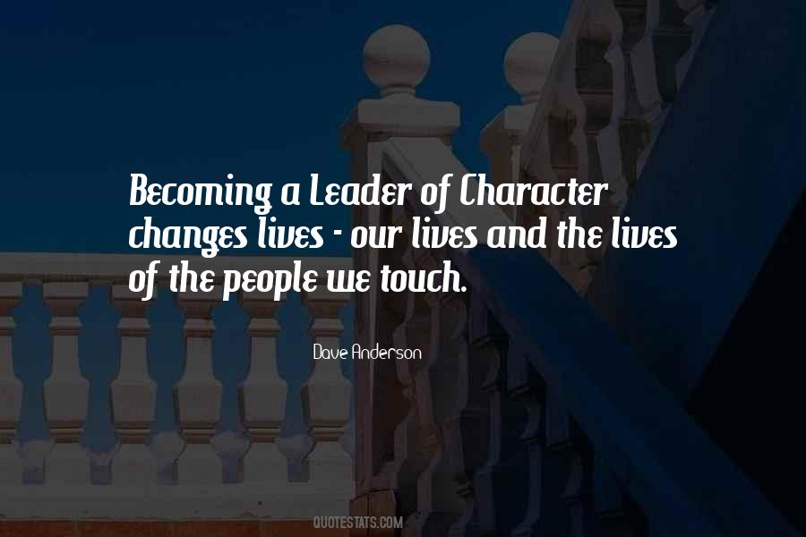 Leadership Character Quotes #197898