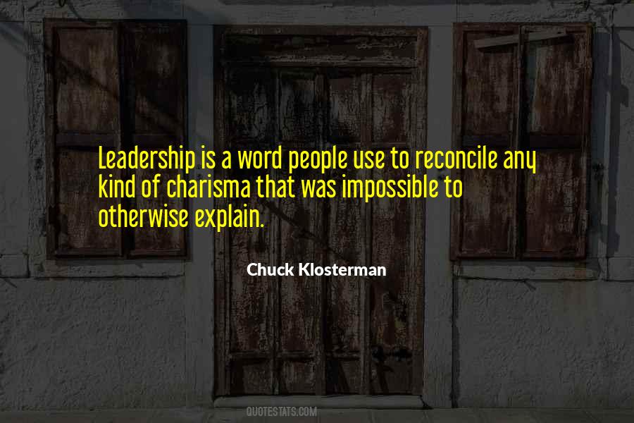 Leadership Charisma Quotes #380696