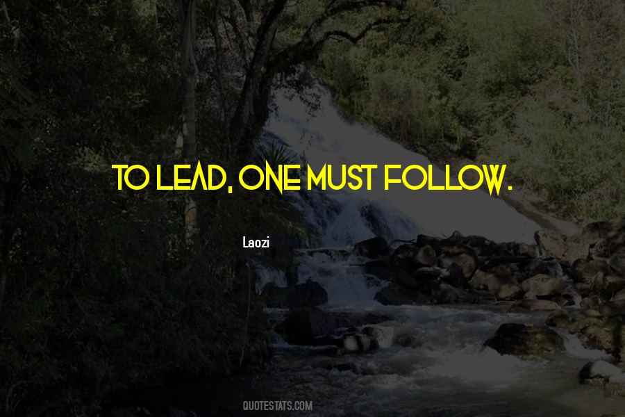 Leadership Follow Quotes #761032