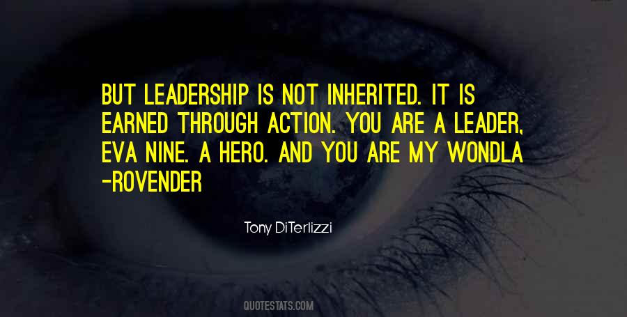 Leadership Is Earned Quotes #1435094