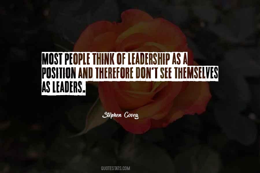 Leadership Is Not A Position Quotes #578100