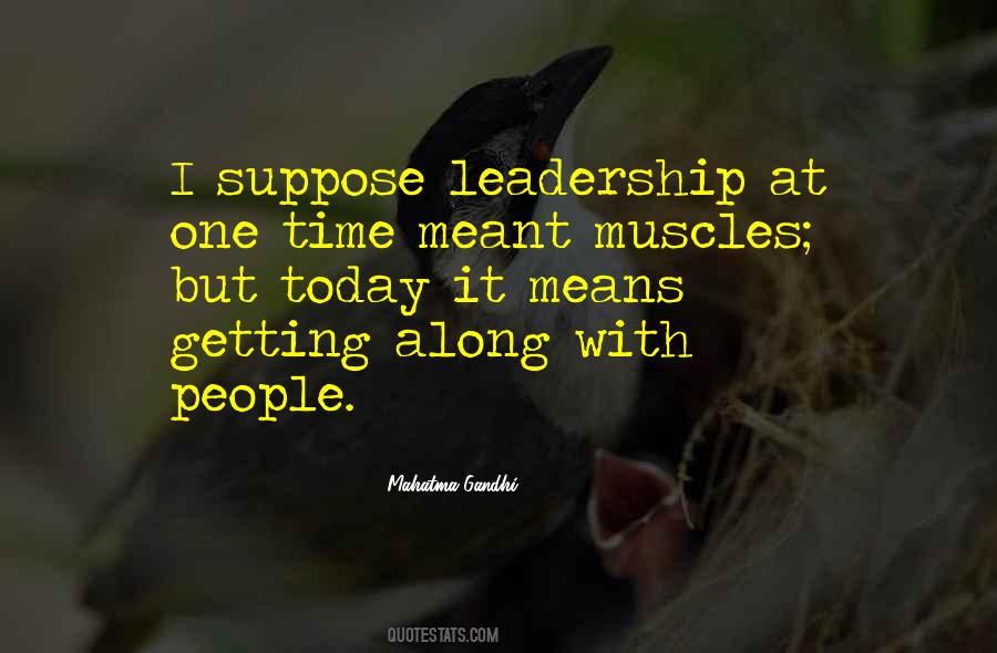 Leadership Means Quotes #237434