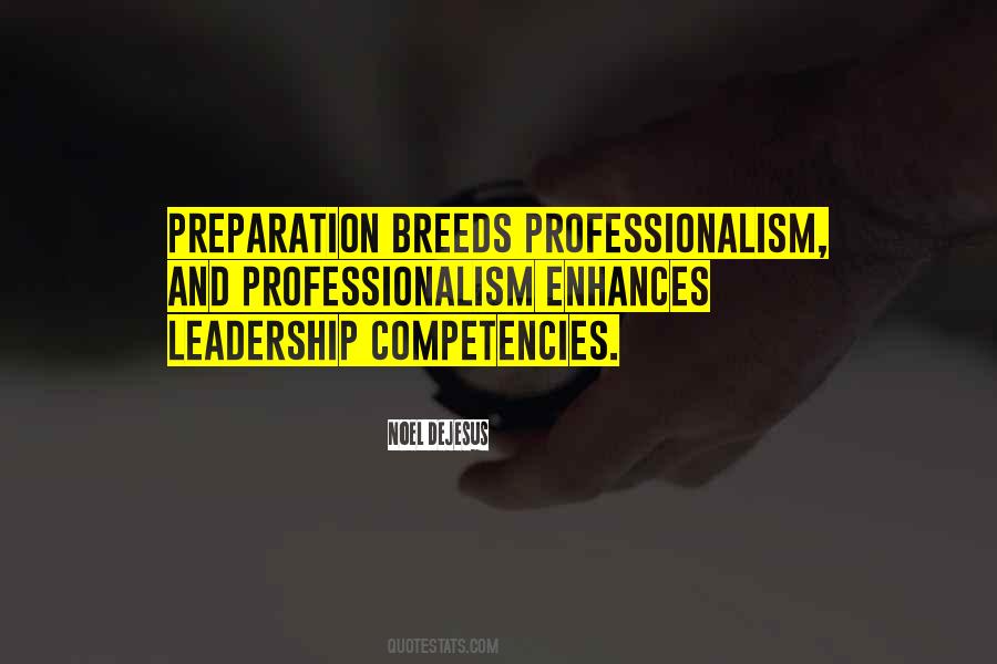 Leadership Professionalism Quotes #1630169