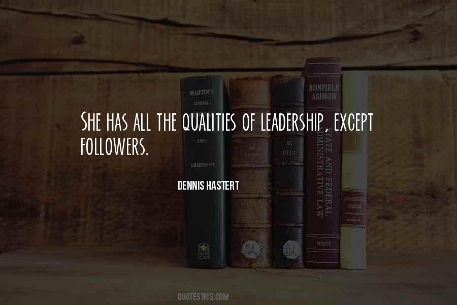 Leadership Qualities Quotes #1127506