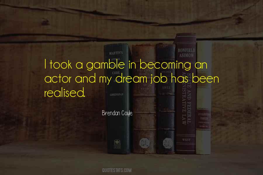 Quotes About Dream Job #530654