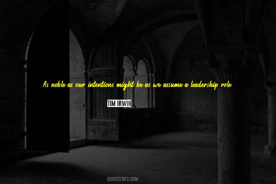 Leadership Role Quotes #1636595