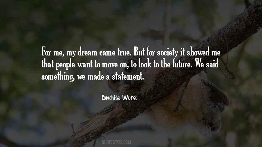 Quotes About Dream Came True #1687640