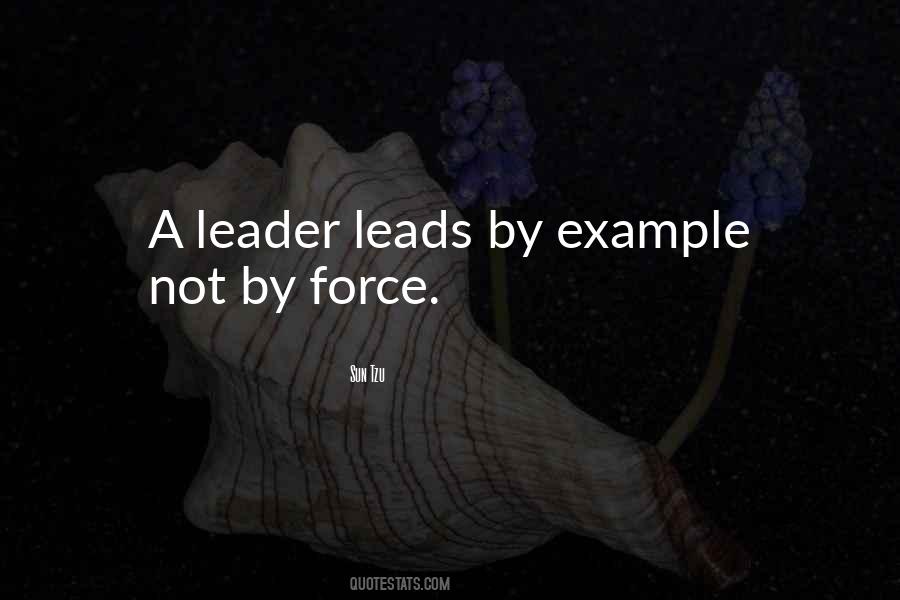 Leads By Example Quotes #710663