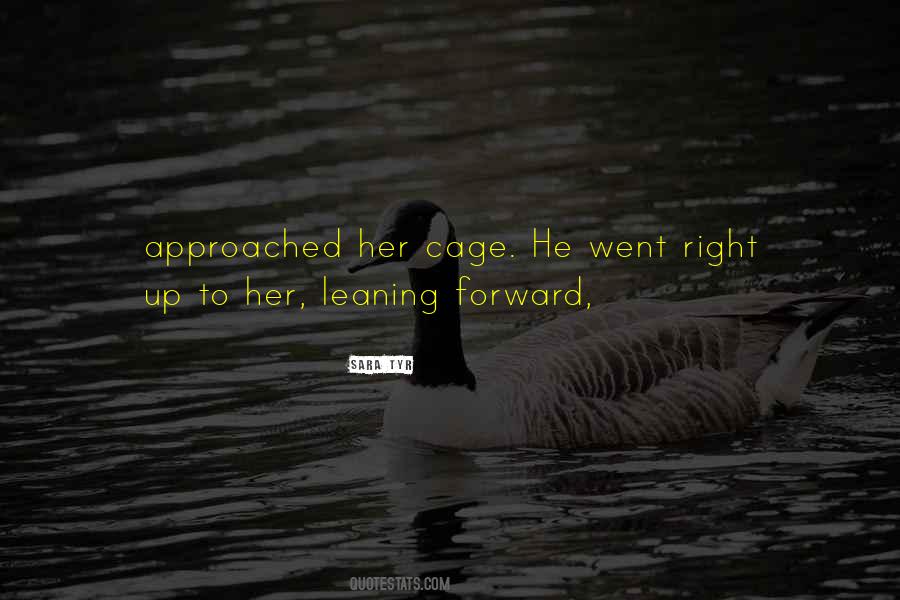 Leaning Forward Quotes #1063648