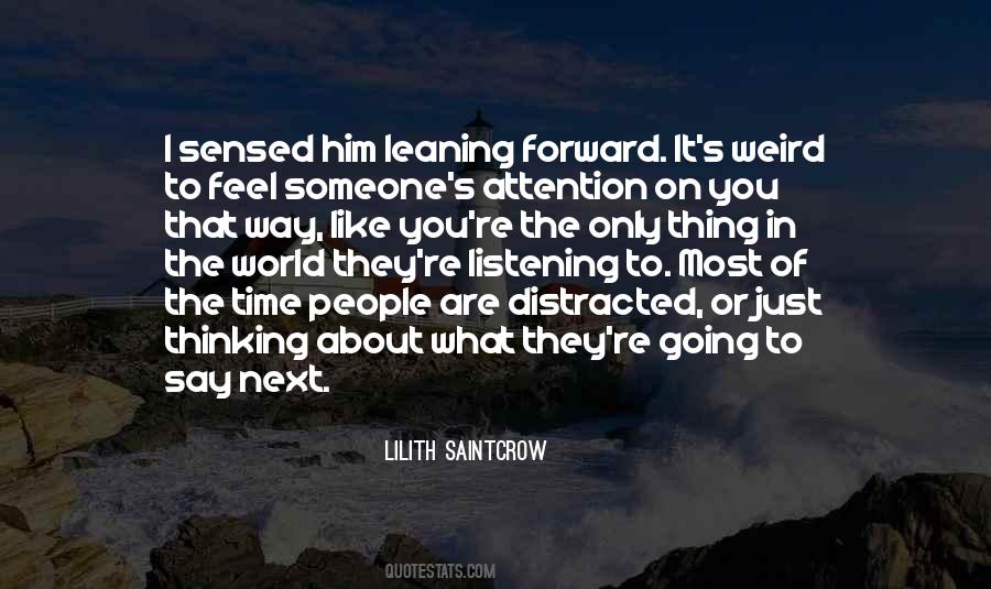 Leaning Forward Quotes #1550429