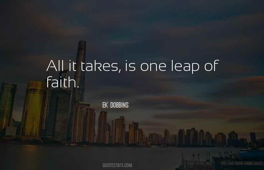 Leap Of Faith Quotes #1612907