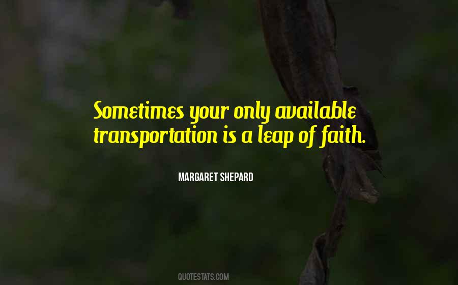 Leap Of Faith Quotes #338488