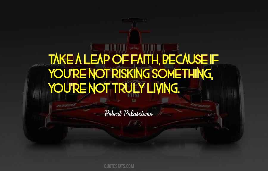 Leap Of Faith Quotes #814842