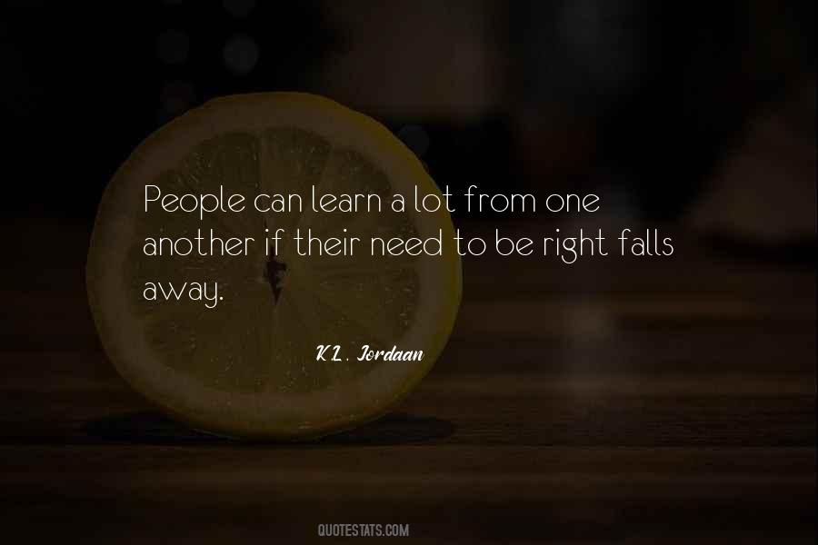 Learn A Lot Quotes #1111182