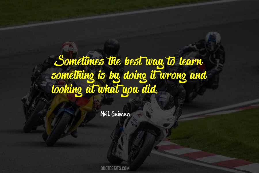 Learn Best By Doing Quotes #1415197