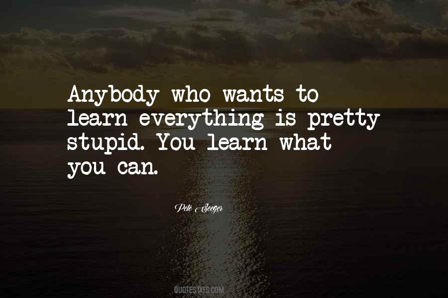 Learn Everything You Can Quotes #1492074 Learn Everything You Can Quotes #1492074