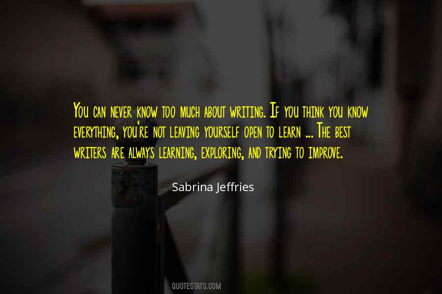 Learn Everything You Can Quotes #1583821 Learn Everything You Can Quotes #1583821