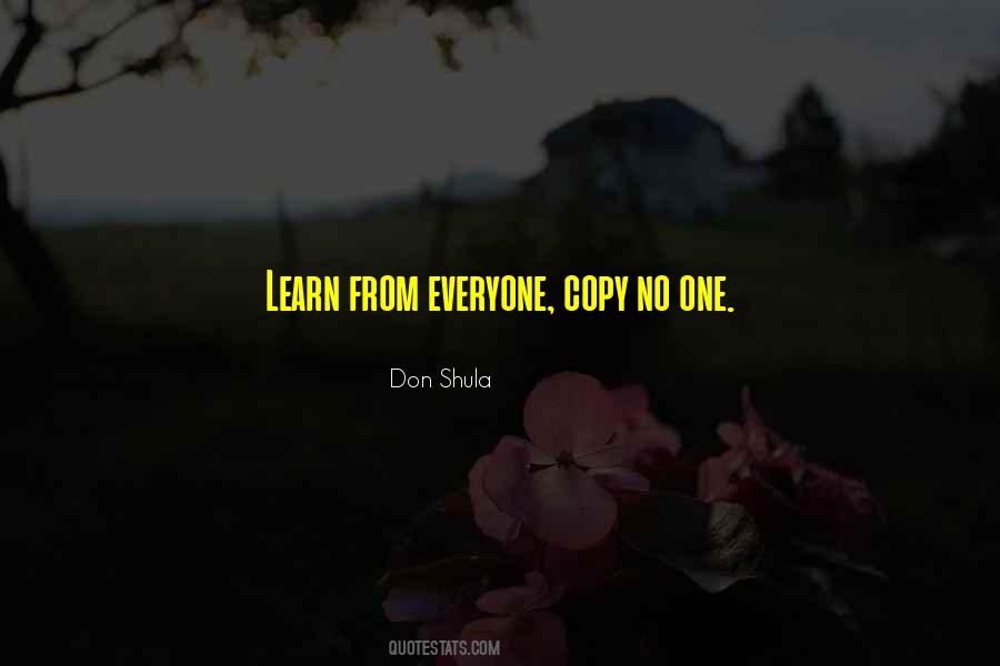 Learn From Everyone Quotes #1295176