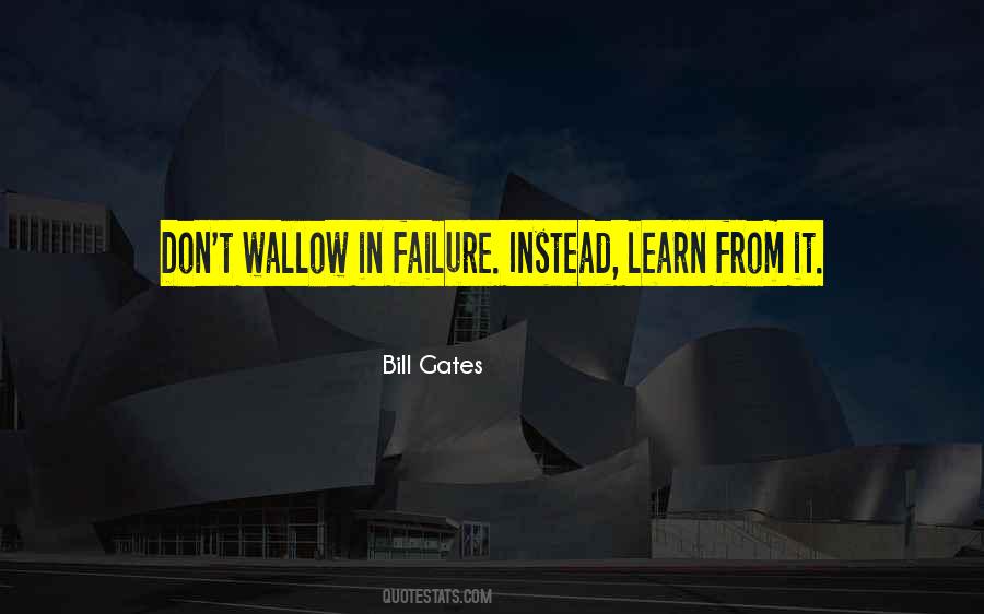 Learn From Failure Quotes #1038374