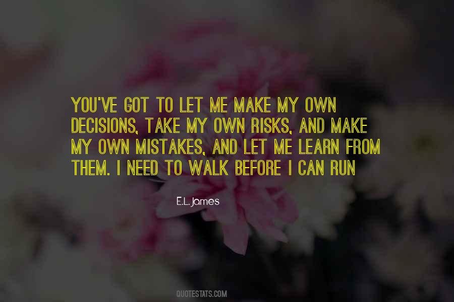 Learn From My Mistakes Quotes #1679264
