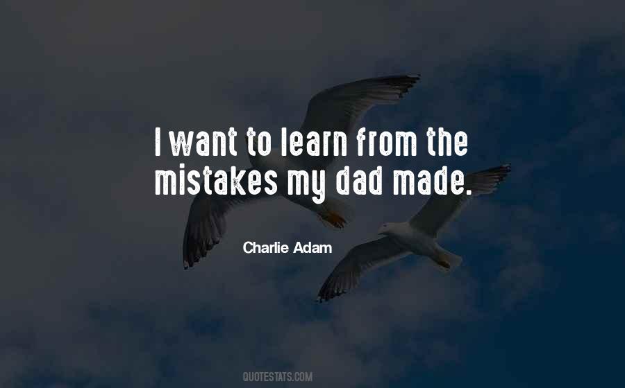 Learn From My Mistakes Quotes #826603