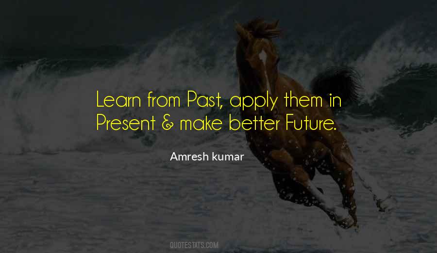 Learn From Past Quotes #337679