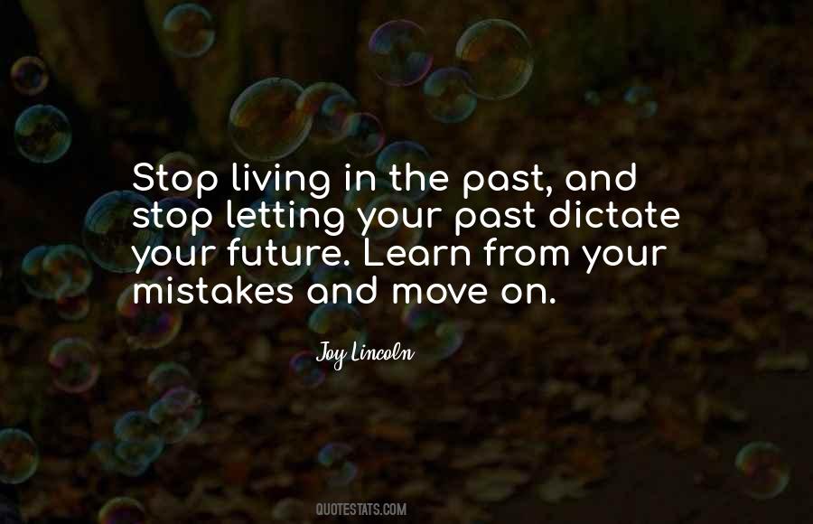 Learn From The Past And Move On Quotes #637439
