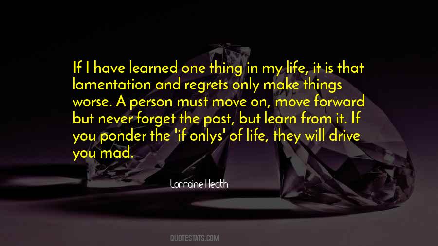 Learn From The Past And Move On Quotes #661970