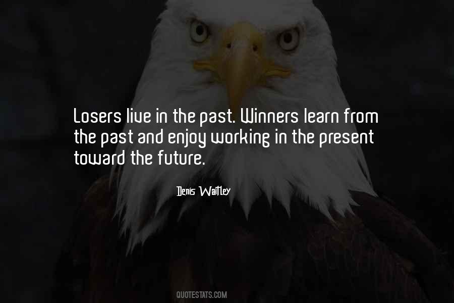 Learn From The Past Live In The Present Quotes #54815