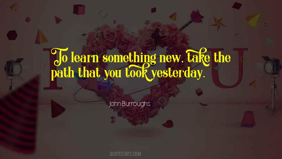 Learn From Yesterday Quotes #570896