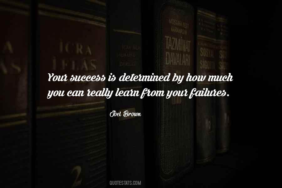 Learn From Your Failures Quotes #1027943