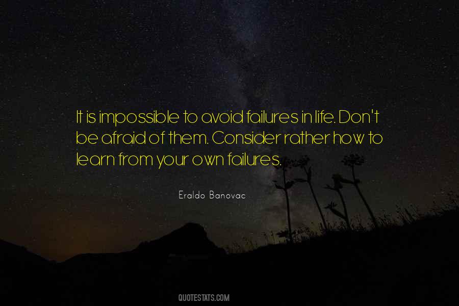Learn From Your Failures Quotes #1205650
