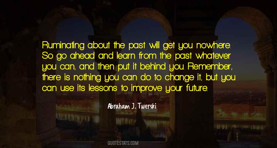 Learn Lessons From The Past Quotes #1761643