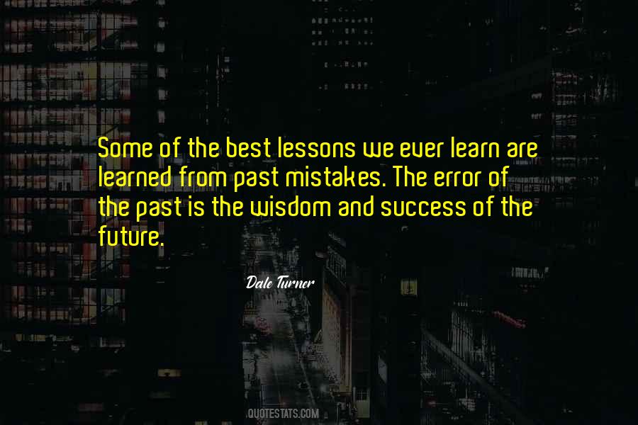 Learn Lessons From The Past Quotes #834909